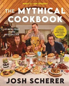 Rhett & Link Present: The Mythical Cookbook