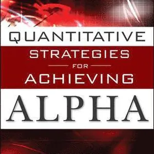 Quantitative Strategies for Achieving Alpha: The Standard and Poor's Approach to Testing Your Investment Choices