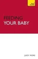 Teach Yourself Feeding Your Baby