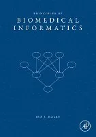 Principles of Biomedical Informatics