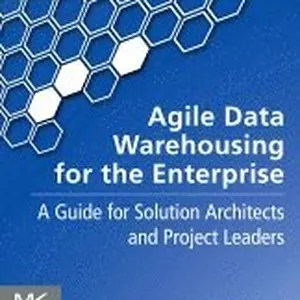 Agile Data Warehousing for the Enterprise