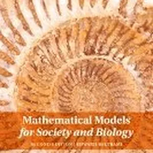 Mathematical Models for Society and Biology