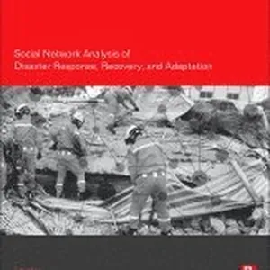 Social Network Analysis of Disaster Response, Recovery, and Adaptation