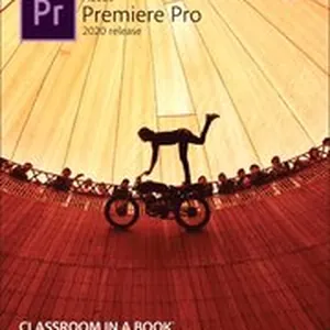 Adobe Premiere Pro Classroom in a Book (2020 release)