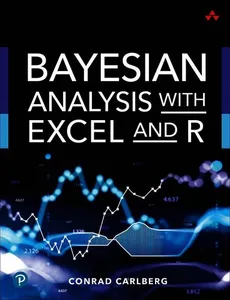 Bayesian Analysis with Excel and R
