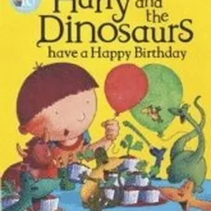 Harry and the Dinosaurs have a Happy Birthday
