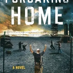 Forsaking Home
