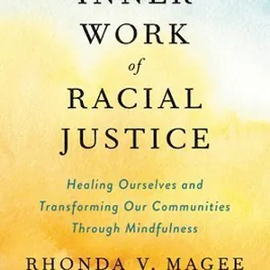 Inner Work of Racial Justice