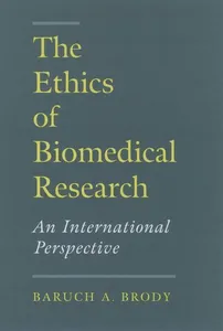 The Ethics of Biomedical Research