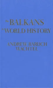 The Balkans in World History
