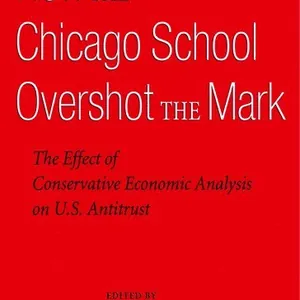 How the Chicago School Overshot the Mark