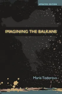 Imagining the Balkans