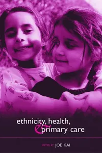 Ethnicity, Health and Primary Care