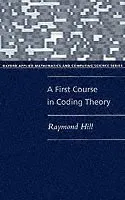 A First Course in Coding Theory