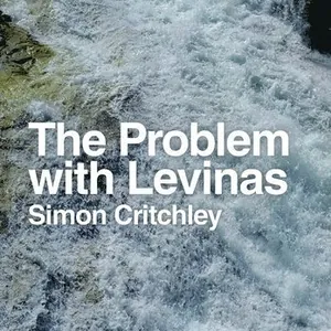 The Problem with Levinas