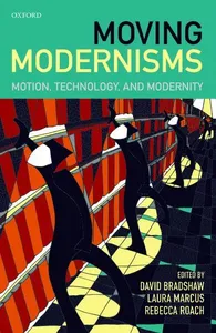 Moving Modernisms