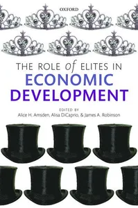 The Role of Elites in Economic Development