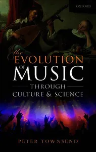 The Evolution of Music through Culture and Science