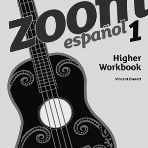 Zoom español 1 Higher Workbook