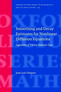 Smoothing and Decay Estimates for Nonlinear Diffusion Equations