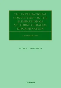 The International Convention on the Elimination of All Forms of Racial Discrimination