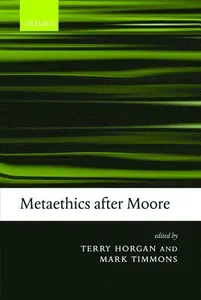 Metaethics after Moore