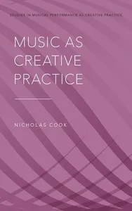 Music as Creative Practice