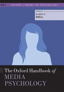 The Oxford Handbook of Media Psychology