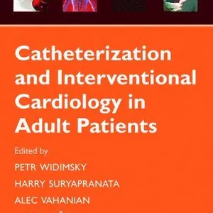 Catheterization and Interventional Cardiology in Adult Patients