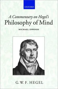A Commentary on Hegel's Philosophy of Mind