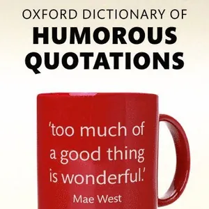 Oxford Dictionary of Humorous Quotations