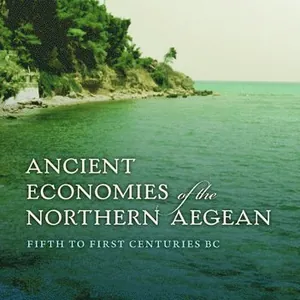 Ancient Economies of the Northern Aegean