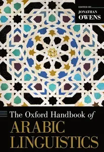 The Oxford Handbook of Arabic Linguistics