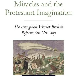 Miracles and the Protestant Imagination