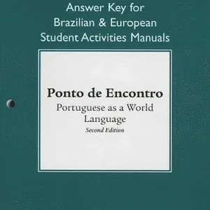 Brazilian and European Student Activities Manual Answer Key for Ponto de Encontro