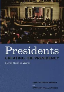 Presidents Creating the Presidency
