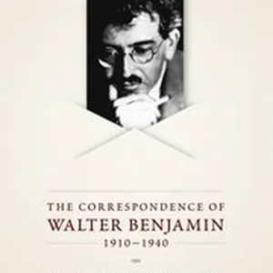 Correspondence of Walter Benjamin, 1910-1940
