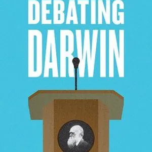 Debating Darwin