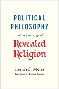Political Philosophy and the Challenge of Revealed Religion