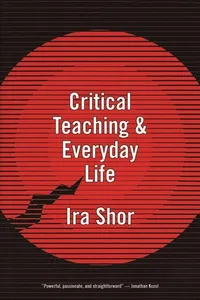 Critical Teaching and Everyday Life