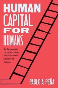 Human Capital for Humans