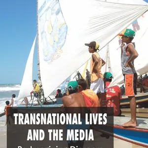 Transnational Lives and the Media