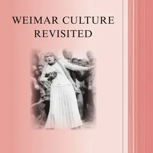 Weimar Culture Revisited