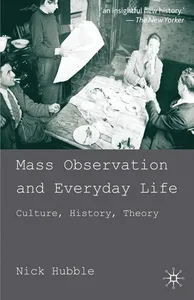 Mass Observation and Everyday Life