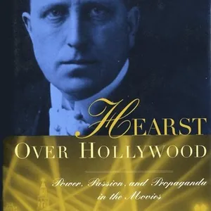 Hearst Over Hollywood