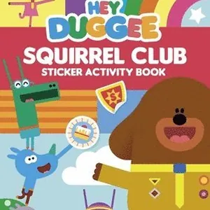 Hey Duggee: Squirrel Club Sticker Activity Book