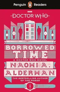 Penguin Readers Level 5: Doctor Who: Borrowed Time (ELT Graded Reader)