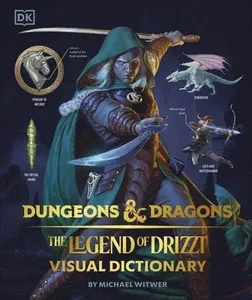Dungeons & Dragons The Legend of Drizzt Visual Dictionary