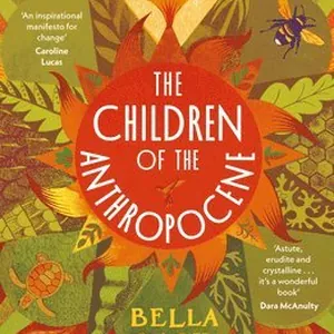 Children of the Anthropocene