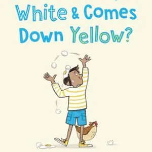 What Goes Up White and Comes Down Yellow?